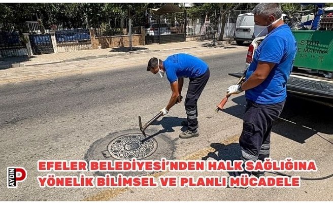 Efeler Belediyesi’nden Halk Sağlığına Yönelik Bilimsel ve Planlı Mücadele