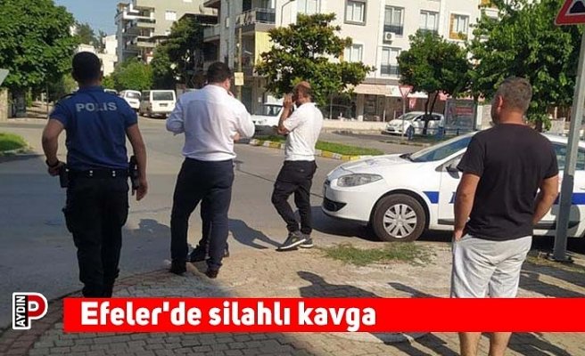 Efeler'de silahlı kavga