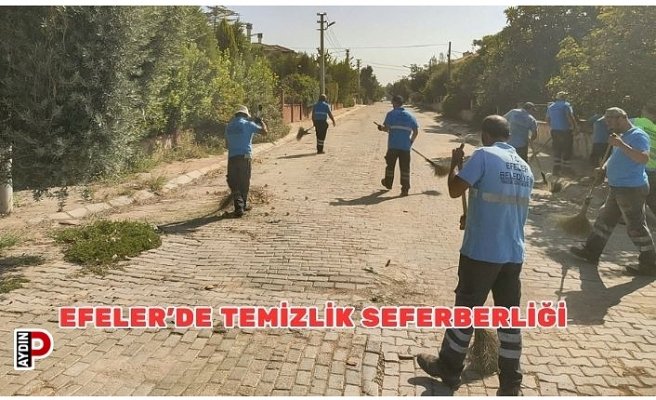 EFELER’DE TEMİZLİK SEFERBERLİĞİ