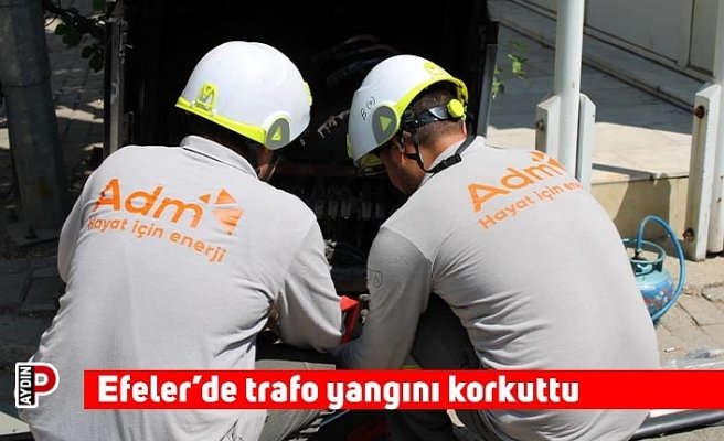 Efeler’de trafo yangını korkuttu