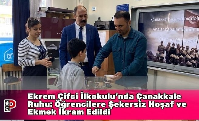 Ekrem Çifci İlkokulu’nda Çanakkale Ruhu: Öğrencilere Şekersiz Hoşaf ve Ekmek İkram Edildi