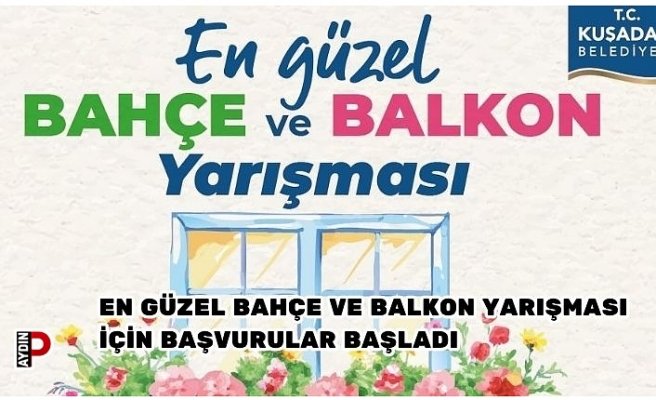 EN GÜZEL BAHÇE VE BALKON YARIŞMASI İÇİN BAŞVURULAR BAŞLADI