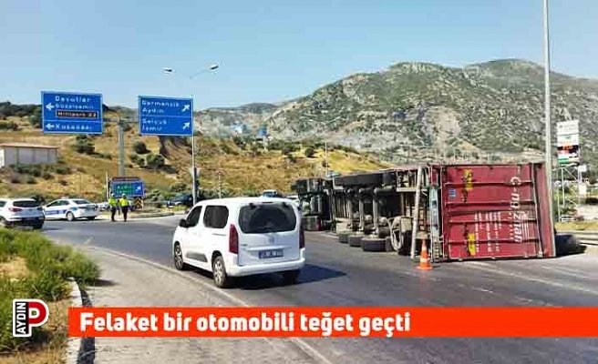 Felaket bir otomobili teğet geçti