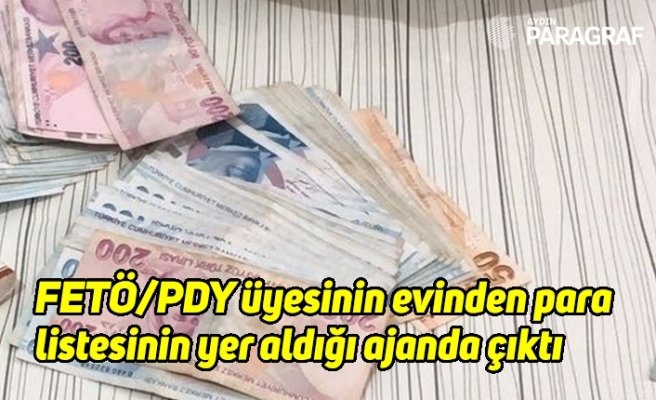 FETÖ/PDY üyesinin evinden para listesinin yer aldığı ajanda çıktı