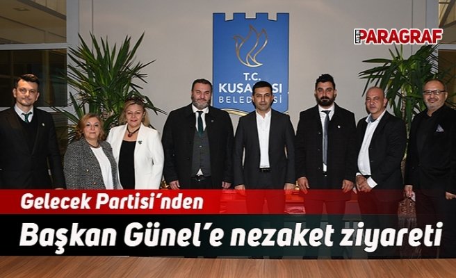 Gelecek Partisi’nden Başkan Günel’e nezaket ziyareti