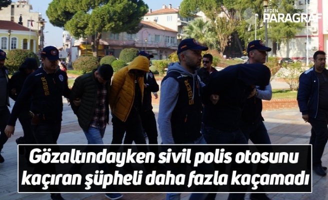 Gözaltındayken sivil polis otosunu kaçıran şüpheli daha fazla kaçamadı