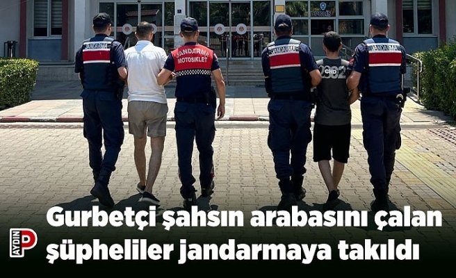 Gurbetçi şahsın arabasını çalan şüpheliler jandarmaya takıldı