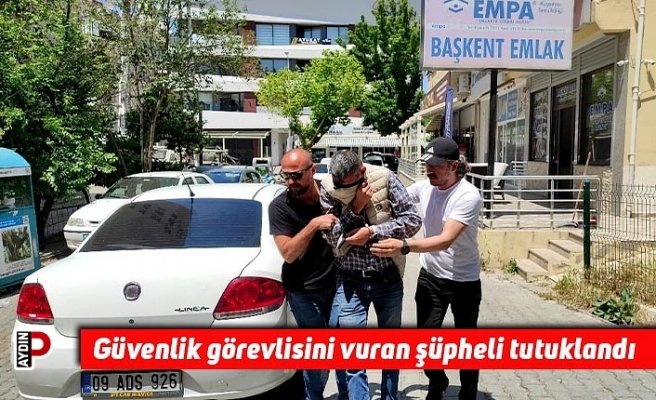 Güvenlik görevlisini vuran şüpheli tutuklandı