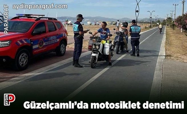 Güzelçamlı’da motosiklet denetimi