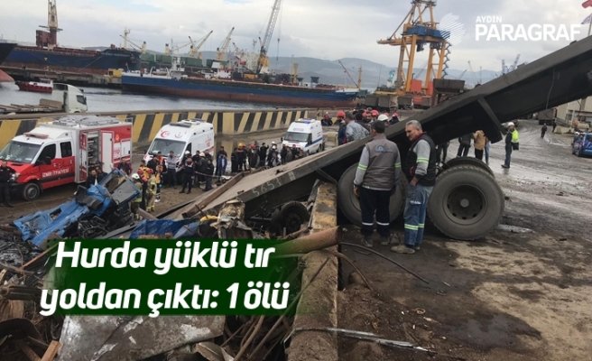 hurda yüklü tır yoldan çıktı: 1 ölü