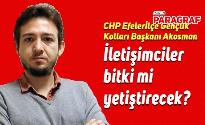 İletişimciler bitki mi yetiştirecek?
