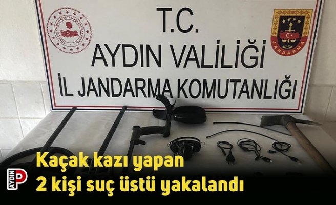 Kaçak kazı yapan 2 kişi suç üstü yakalandı