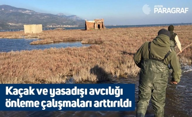 Kaçak ve yasadışı avcılığı önleme çalışmaları arttırıldı