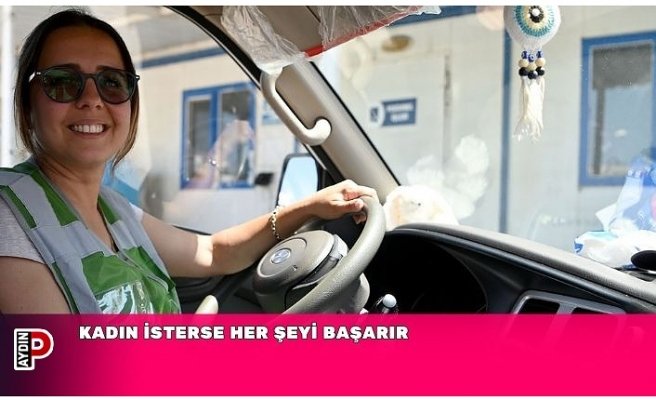 KADIN İSTERSE HER ŞEYİ BAŞARIR