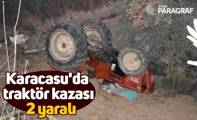 Karacasu'da traktör kazası:  2 yaralı