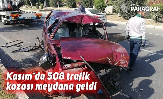 Kasım ayında 508 trafik kazası meydana geldi