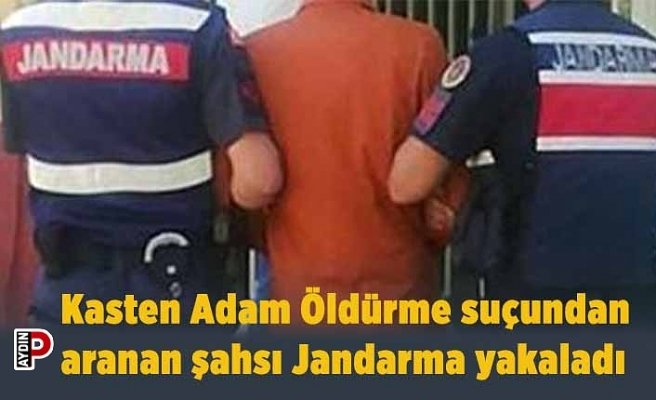 Kasten Adam Öldürme suçundan aranan şahsı Jandarma yakaladı