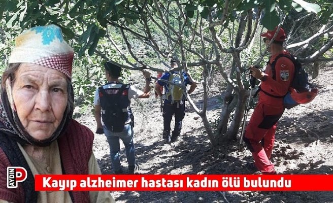 Kayıp alzheimer hastası kadın ölü bulundu