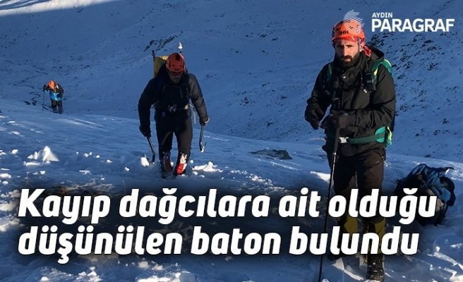Kayıp dağcılara ait olduğu düşünülen baton bulundu