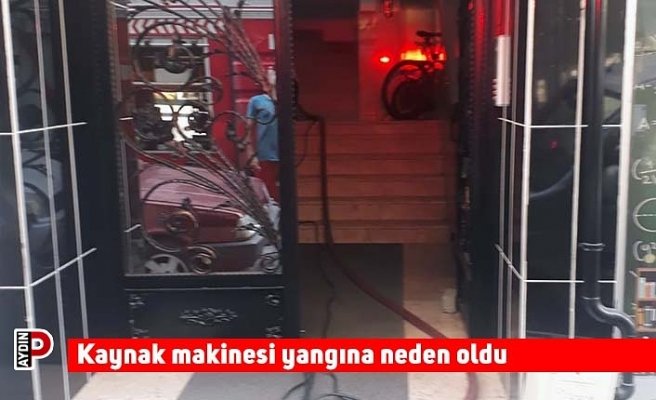 Kaynak makinesi yangına neden oldu