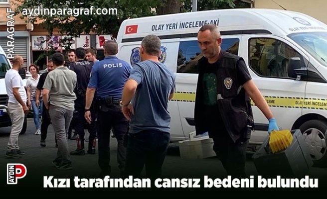 Kızı tarafından cansız bedeni bulundu