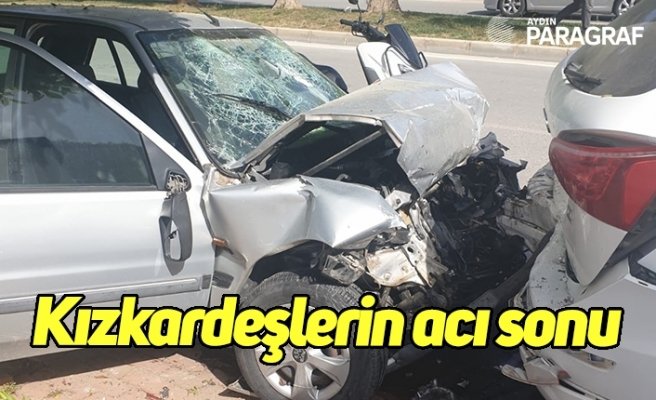 Kızkardeşlerin acı sonu