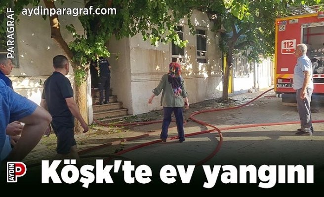 Köşk'te ev yangını
