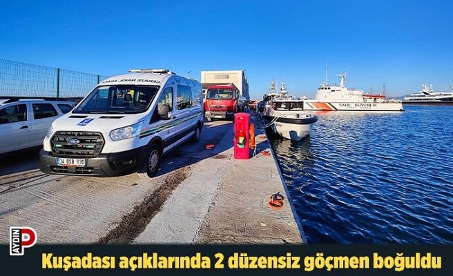 Kuşadası açıklarında 2 düzensiz göçmen boğuldu