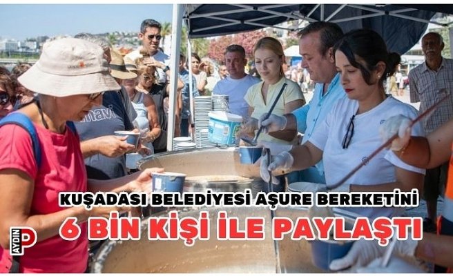 KUŞADASI BELEDİYESİ AŞURE BEREKETİNİ 6 BİN KİŞİ İLE PAYLAŞTI