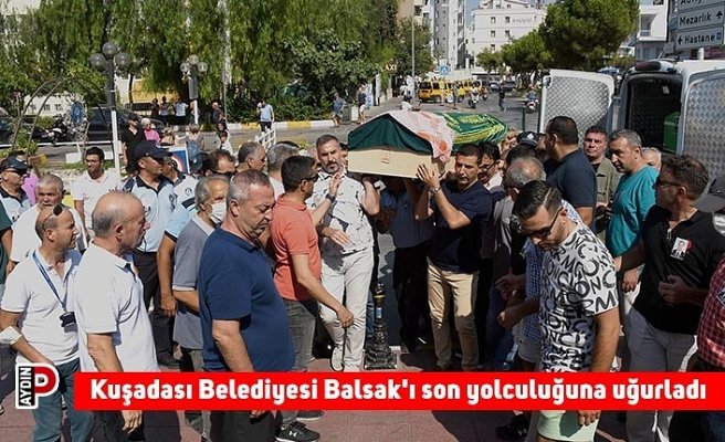 Kuşadası Belediyesi Balsak'ı son yolculuğuna uğurladı
