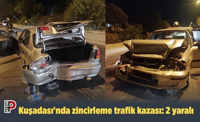 Kuşadası'nda zincirleme trafik kazası: 2 yaralı