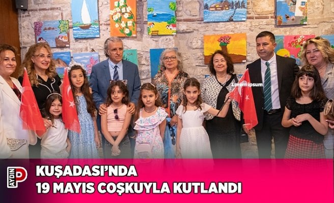 KUŞADASI’NDA 19 MAYIS COŞKUYLA KUTLANDI