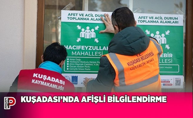 KUŞADASI’NDA AFİŞLİ BİLGİLENDİRME