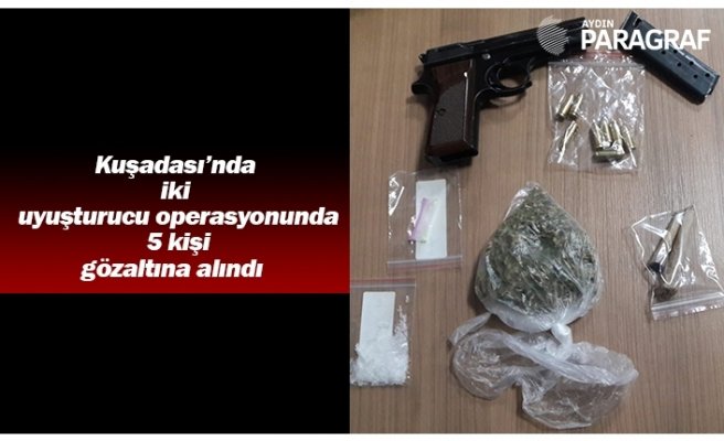Kuşadası’nda iki uyuşturucu operasyonunda 5 kişi gözaltına alındı