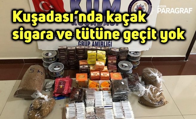 Kuşadası’nda kaçak sigara ve tütüne geçit yok