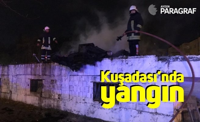 Kuşadası’nda yangın