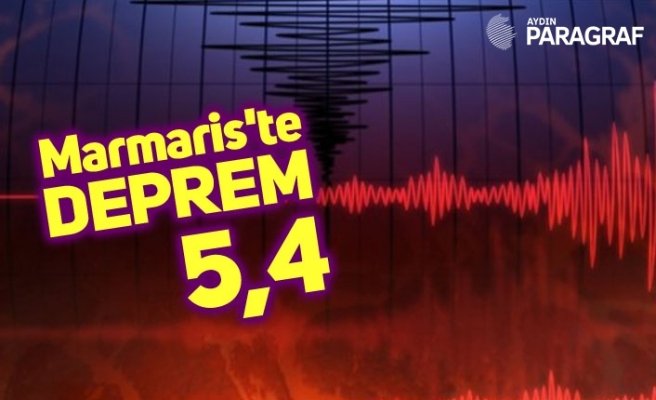 Marmaris'te Deprem 5,4