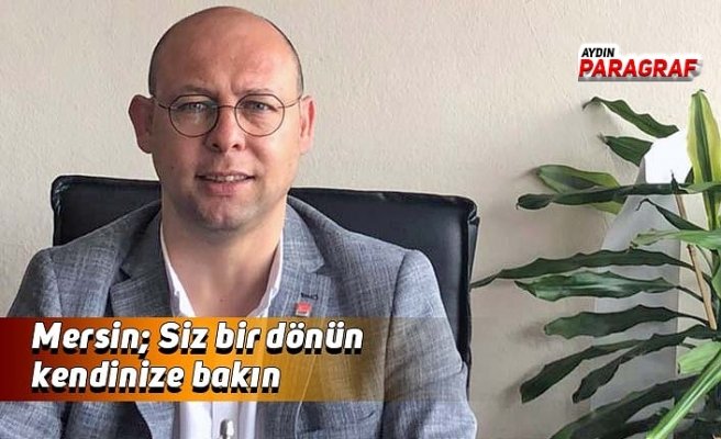 Mersin; Siz bir dönün kendinize bakın