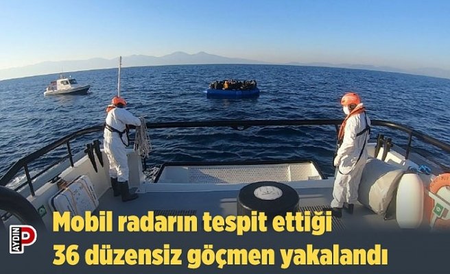 Mobil radarın tespit ettiği 36 düzensiz göçmen yakalandı
