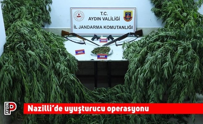Nazilli’de uyuşturucu operasyonu