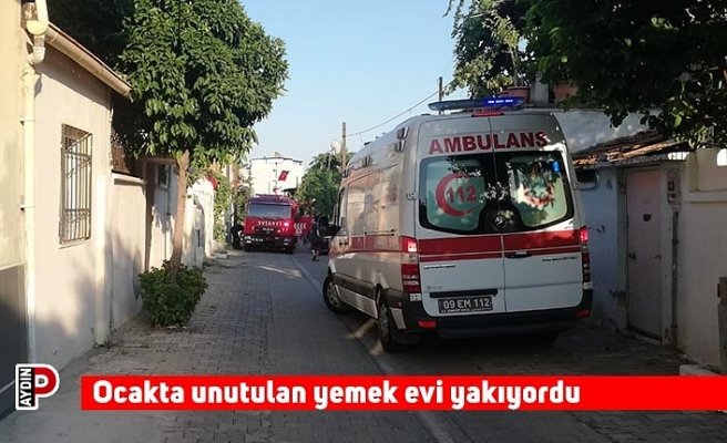 Ocakta unutulan yemek evi yakıyordu