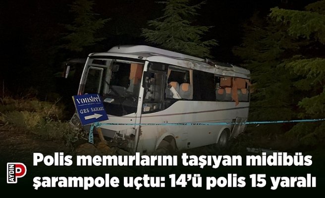 Polis memurlarını taşıyan midibüs şarampole uçtu: 14’ü polis 15 yaralı