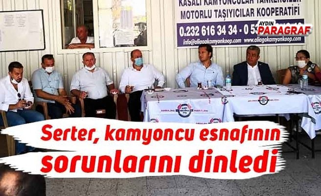 Serter, kamyoncu esnafının sorunlarını dinledi