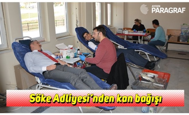 Söke Adliyesi’nden kan bağışı