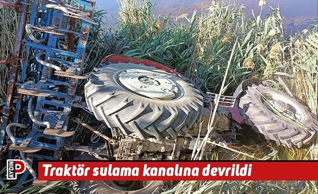 Traktör sulama kanalına devrildi