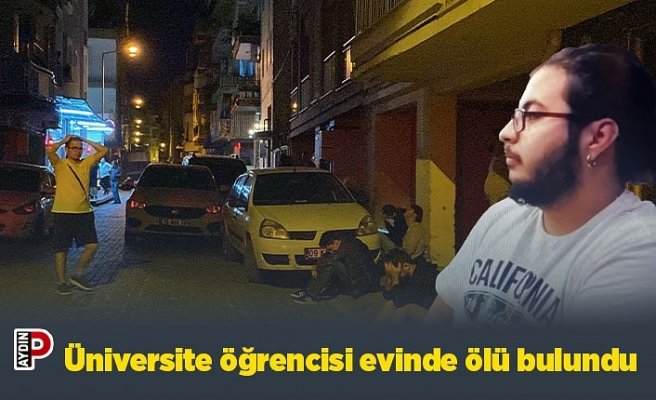 Üniversite öğrencisi evinde ölü bulundu