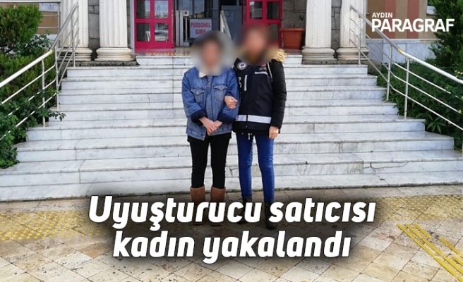 Uyuşturucu satıcısı kadın yakalandı