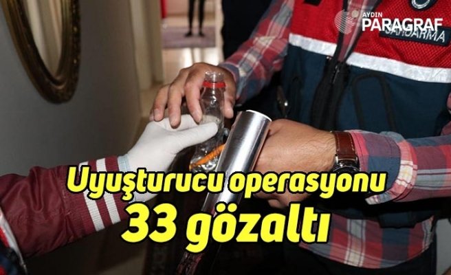 Uyuşturucu operasyonu 33 gözaltı