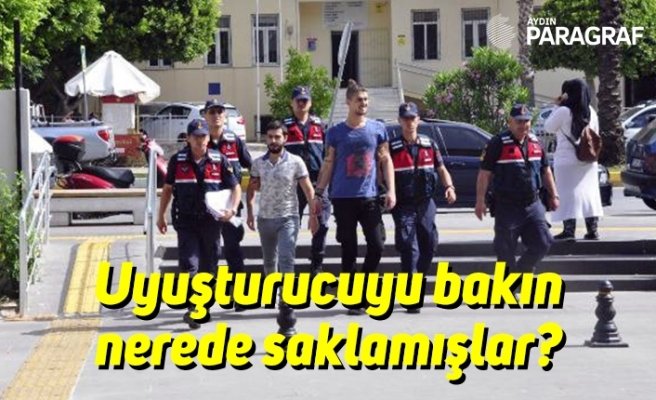 Uyuşturucuyu bakın nerede saklamışlar?