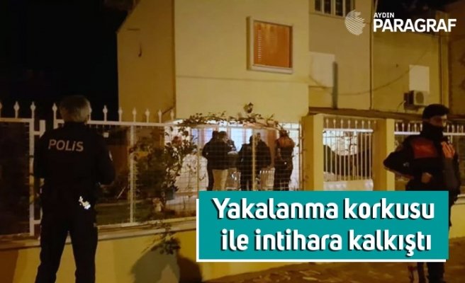 Yakalanma korkusu ile intihara kalkıştı